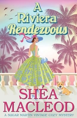 Cover for Shea MacLeod · A Riviera Rendezvous (Paperback Book) (2022)