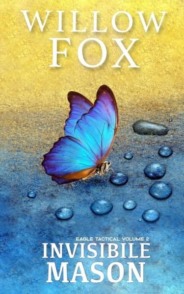 Cover for Willow Fox · Invisibile: Mason - Eagle Tactical Serie (Paperback Book) (2022)
