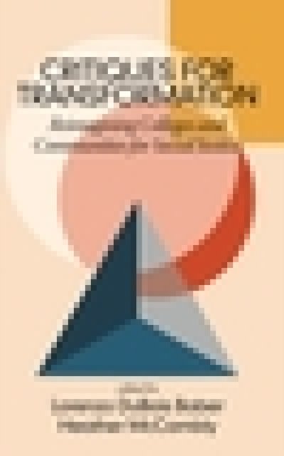 Cover for Critiques for Transformation: Reimagining Colleges and Communities for Social Justice (Hardcover Book) (2023)