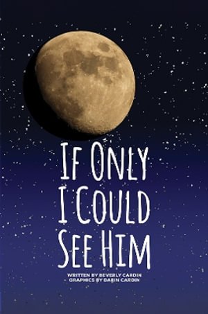Cover for Beverly Cardin · If Only I Could See Him (Hardcover Book) (2026)