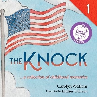 Cover for Carolyn Watkins · The Knock - A Collection of Childhood Memories: Level 1 Reader for Ages 6-8 (Paperback Book) (2022)