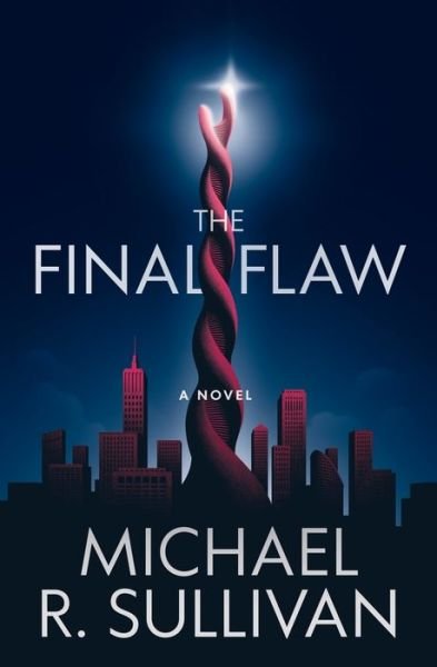 The Final Flaw - Michael R Sullivan - 图书 - Michael R Sullivan - 9798985929607 - 2022年4月17日