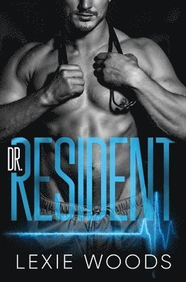 Cover for Lexie Woods · Dr. Resident - Midtown Memorial (Paperback Book) (2023)