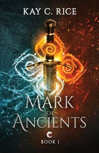 Cover for Kay Rice · Mark of Ancients (Book) (2024)