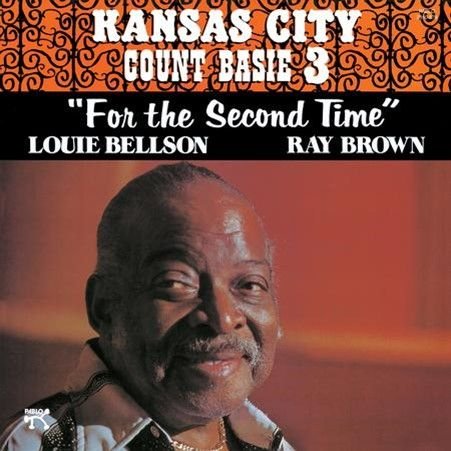 Cover for Count Basie &amp; The Kansas City 3 · For The Second Time (Analogue Productions / Pablo) (LP) (2024)