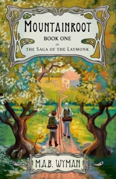 Mountainroot - Malkam Batton Wyman - 图书 - Small Circle, LLC - 9798987621608 - 2023年5月29日