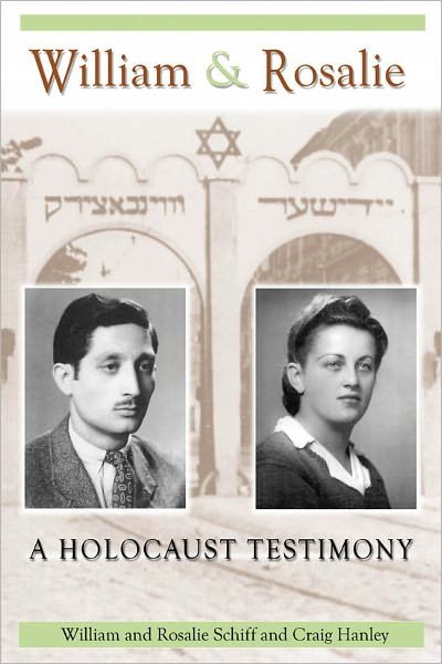 Cover for William Schiff · William and Rosalie: A Holocaust Testimony (Paperback Book) (2009)