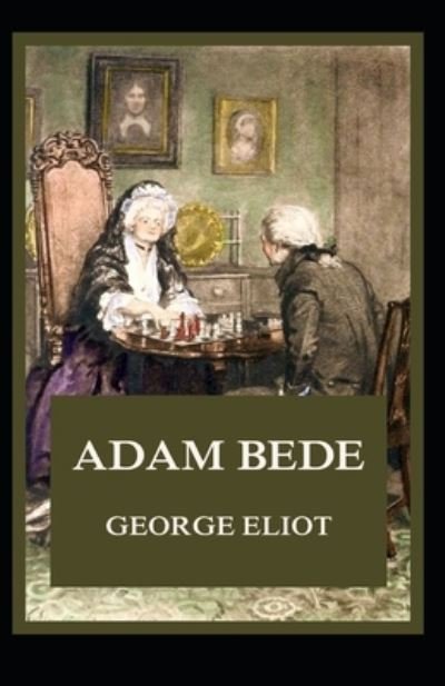 Cover for George Eliot · Adam Bede Illustrated (Paperback Book) (2020)