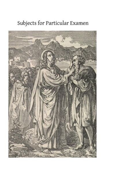 Cover for Brother Philippe · Subjects for Particular Examen: for the Use of Brothers of Christian Schools (Paperback Book) (2013)