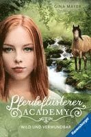 Cover for Gina Mayer · Pferdeflüsterer-Academy, Band 12: Wild und verwundbar (Toys)
