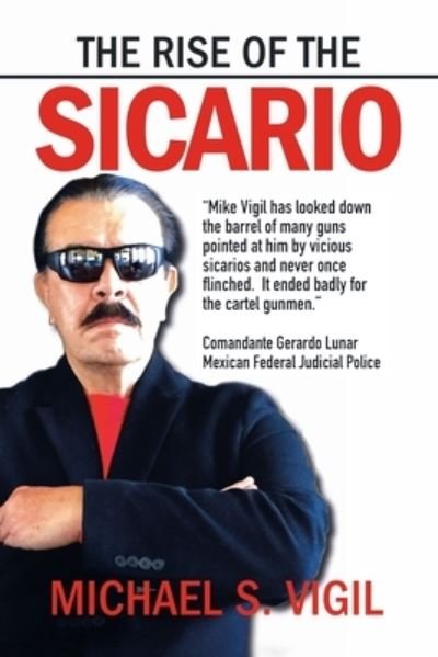 Cover for Michael S Vigil · The Rise of the Sicario (Paperback Book) (2021)