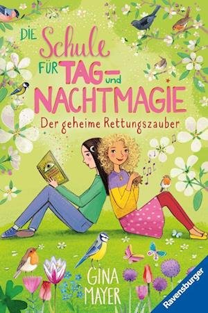 Cover for Mayer, Gina; Marquis, Mila; Marquis, Mila · Die Schule für Tag- und Nachtmagie, Band 4: Der geheime Rettungszauber (Toys)
