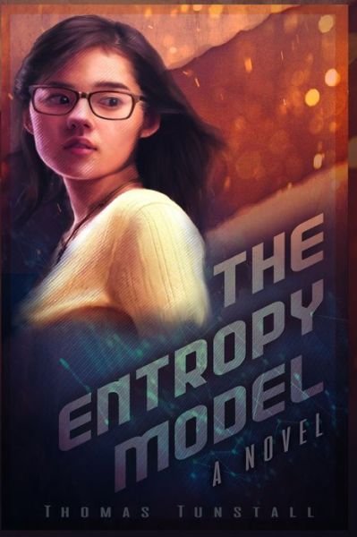 Cover for Thomas Tunstall · Entropy Model (Book) (2018)