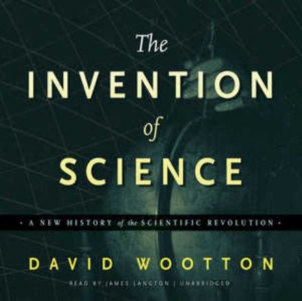 Cover for David Wootton · The Invention of Science (CD) (2016)
