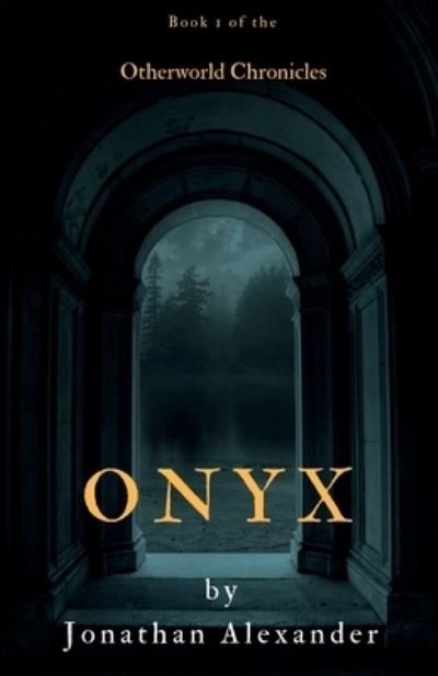 Onyx - Jonathan Alexander - 图书 - Independently Published - 9781982939618 - 2019年5月16日