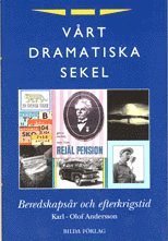 Cover for Karl-Olof Andersson · Vårt dramatiska sekel del 3 (Hardcover Book) (1995)