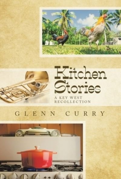 Cover for Glenn Curry · Kitchen Stories (Book) (2023)