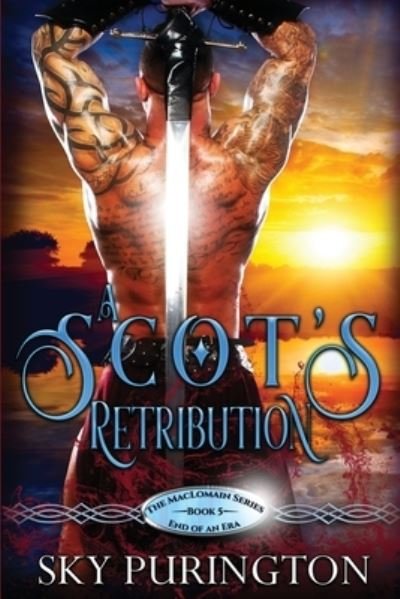 Cover for Sky Purington · A Scot's Retribution - The Maclomain Series: End of an Era (Paperback Book) (2020)