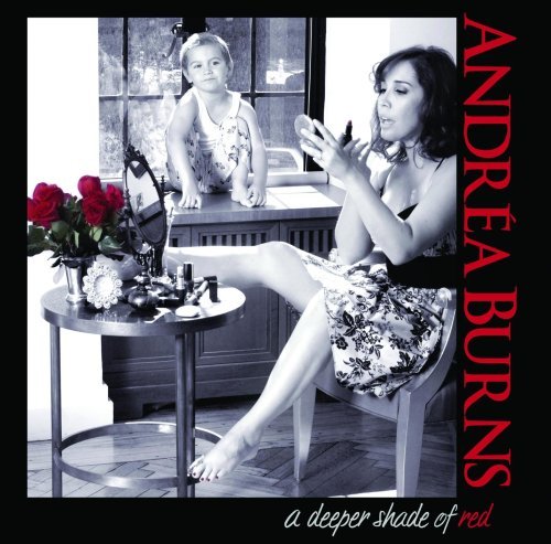 Cover for Andrea Burns · Deeper Shade of Red (CD) (2007)