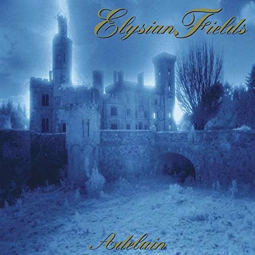 Adelain - Elysian Fields - 音乐 - NUCLEAR WAR NOW - 0827166370620 - 2017年3月31日