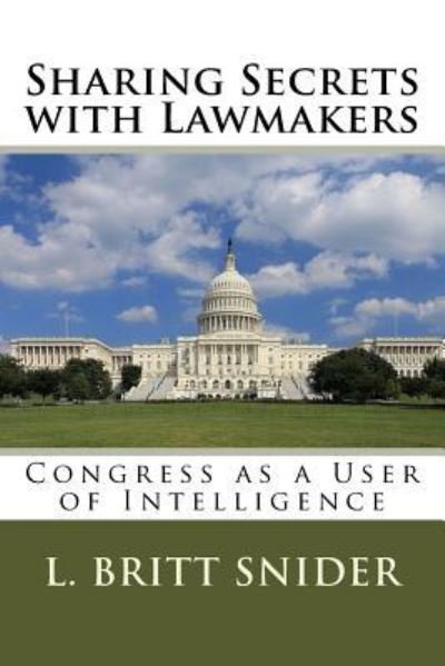 Cover for L Britt Snider · Sharing Secrets with Lawmakers (Paperback Book) (1997)