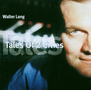 Cover for Walter Lang · Tales Of 2 Cities (CD) (2000)