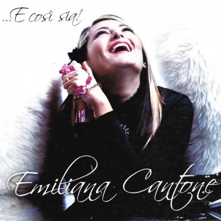 ...E Cosi' Sia! - Cantone Emiliana - 音乐 - Cd - 8024631061621 - 2010年11月22日