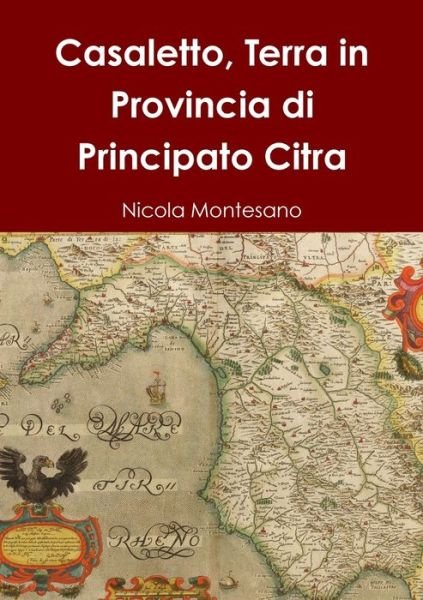 Cover for Nicola Montesano · Casaletto, Terra in Provincia di Principato Citra (Paperback Book) (2018)
