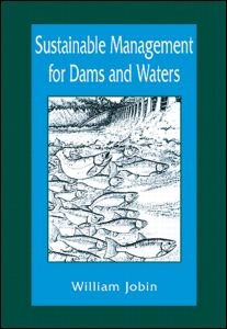 Cover for William R. Jobin · Sustainable Management for Dams and Waters (Paperback Book) (1998)