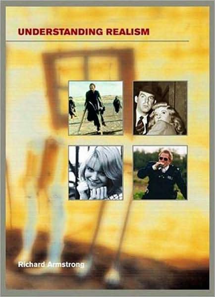 Cover for Richard Armstrong · Understanding Realism - Understanding the Moving Image (Paperback Book) [2010 edition] (2005)