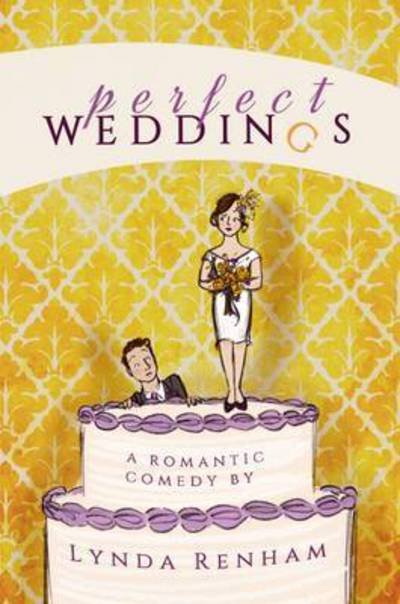Cover for Lynda Renham · Perfect Weddings: A Romantic Comedy (Paperback Book) (2016)