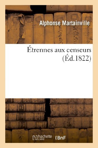 Cover for Martainville-a · Etrennes Aux Censeurs (Paperback Book) [French edition] (2013)