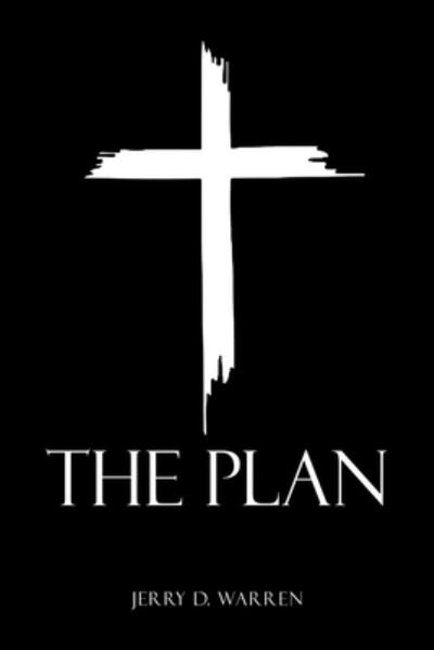 Plan - Jerry D. Warren - 图书 - iUniverse, Incorporated - 9781663254627 - 2023年8月3日
