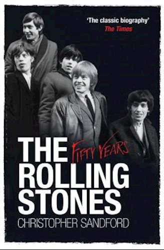 Cover for The Rolling Stones · The Rolling Stones: Fifty Years (Paperback Book) (2013)
