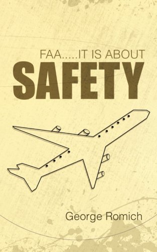 Cover for George Romich · Faa . . . . . It is About Safety (Paperback Book) (2014)