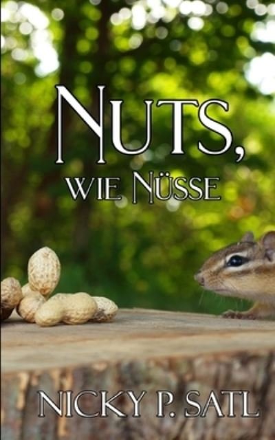 Cover for Nicky P Satl · Nuts, wie Nusse (Paperback Book) (2018)