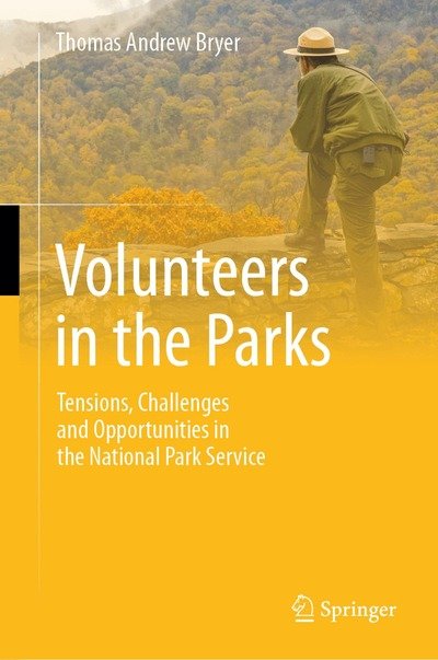 Cover for Thomas Andrew Bryer · Volunteers in the Parks: Tensions, Challenges and Opportunities in the National Park Service (Hardcover Book) (2026)