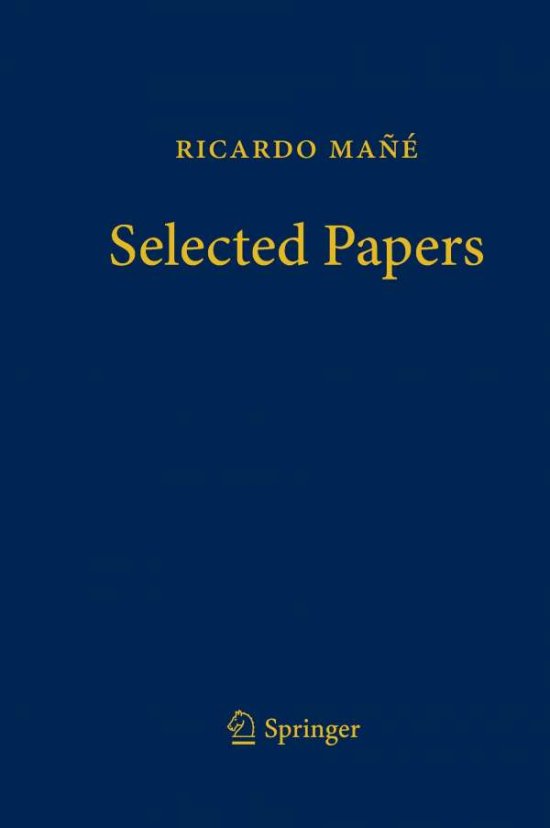 Ricardo Mane - Selected Papers - Ricardo Mane - 图书 - Springer International Publishing AG - 9783319416632 - 2017年3月8日