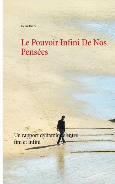 Cover for Duthel · Le Pouvoir Infini De Nos Pensées (Book) (2017)