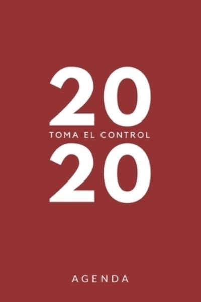 Cover for Cuadernos Chulos · Agenda 2020 Toma el control (Paperback Book) (2019)