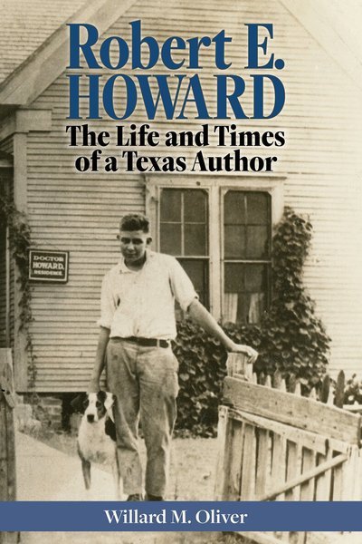 Cover for Willard M. Oliver · Robert E. Howard (Book) (2025)