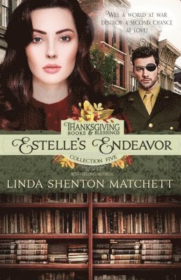Cover for Linda Shenton Matchett · Estelle's Endeavor (Book) (2023)