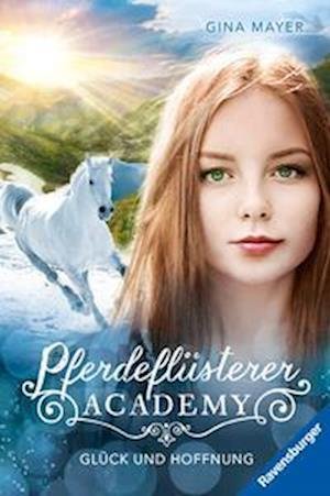 Cover for Gina Mayer · Pferdeflüsterer-Academy, Band 14 - Glück und Hoffnung (Book) (2025)