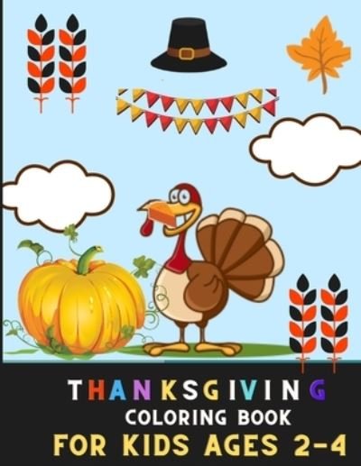 Cover for Deborah Barajas · Thanksgiving coloring book for kids ages 2-4 (Paperback Book) (2020)