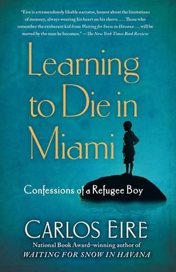 Cover for Carlos Eire · Learning to Die in Miami (Hardcover Book) (2021)