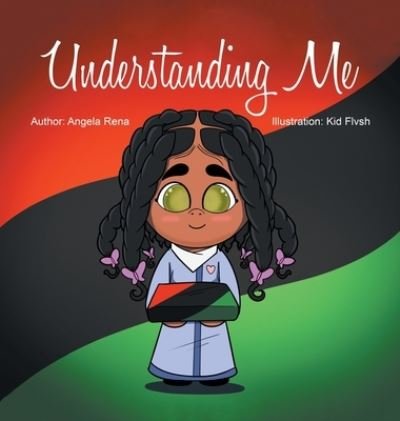 Cover for Angela Rena · Understanding Me (Hardcover Book) (2021)
