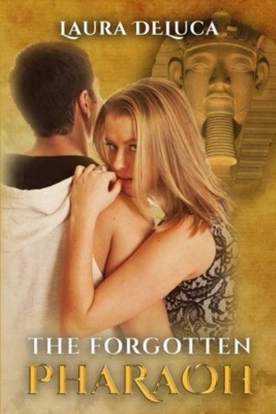 Cover for Laura DeLuca · The Forgotten Pharaoh (Paperback Book) (2018)