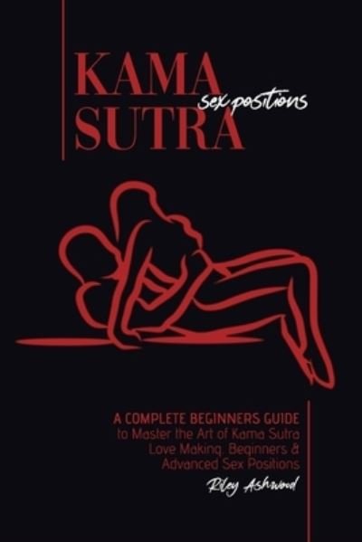 Cover for Riley Ashwood · Kama Sutra Sex Positions (Paperback Book) (2021)