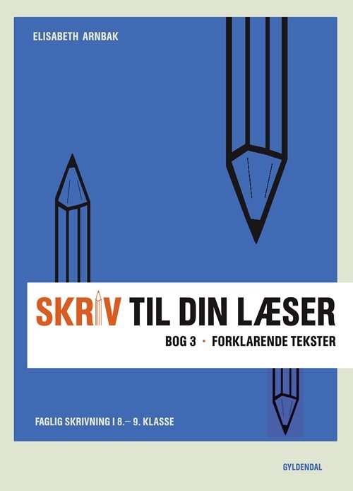 Cover for Elisabeth Arnbak · Skriv til din læser: Skriv til din læser 3 (Sewn Spine Book) [第1 版本] (2012)