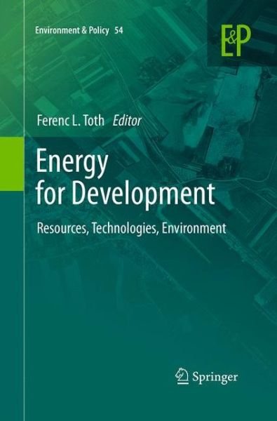 Energy for Development: Resources, Technologies, Environment - Environment & Policy -  - 图书 - Springer - 9789401779647 - 2016年8月23日